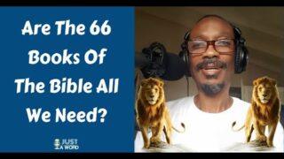 Are The 66 Books Of The Bible All We Need?