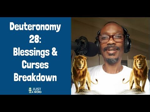 Deuteronomy 28 Blessings and Curses Breakdown