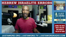 Hebrew Israelite Errors Part 4: Calling The Father And Son