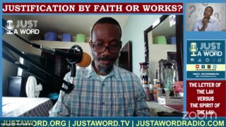 Justification By Works Or By Faith: Letter Of The Law