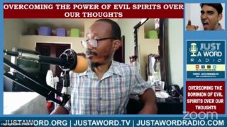 Overcoming The Dominion Of Evil Spirits Over Our Thoughts