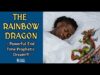 The Rainbow Dragon (Powerful End Time Prophetic Dream)!