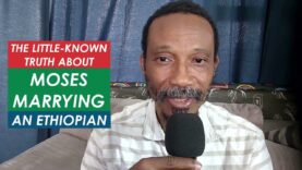 The Truth About Moses Marrying An Ethiopian