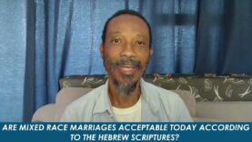 End Time Saint In Mixed Race Marriage? What Does The Word Say?
